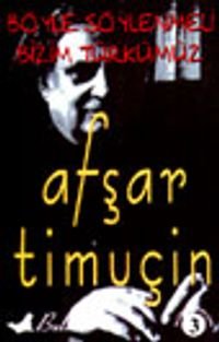 Böyle Söylenmeli Bizim Türkümüz