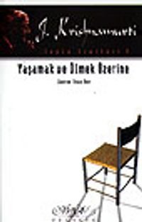 Yaşamak ve Ölmek Üzerine/Toplu Eserleri 8