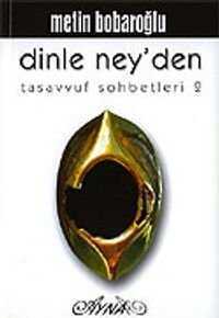 Dinle Ney'den Tasavvuf Sohbetleri 2