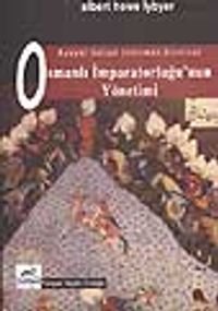 Osmanlı İmparatorluğu'nun Yönetimi