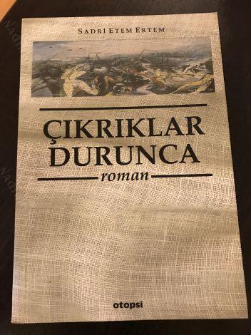 Çıkrıklar Durunca