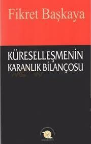 Küreselleşmenin Karanlık Bilançosu