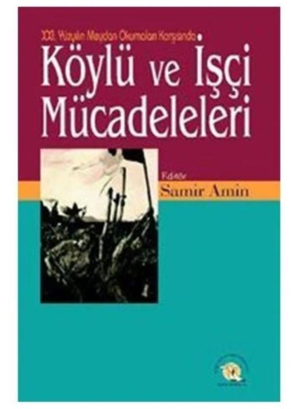 Köylü Ve İşçi Mücadeleleri