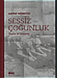 Sessiz Çoğunluk "Olaylar ve Görüşler"
