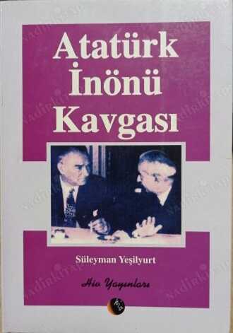 Atatürk İnönü Kavgası