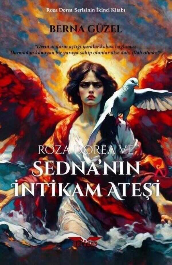 Roza Dorea ve Sedna'nın İntikam Ateşi