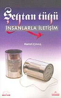 Şeytan Tüyü  İnsanlarla İletişim