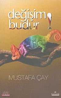Değişim Budur!