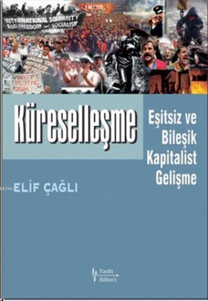Küreselleşme - Eşitsiz ve Bileşik Kapitalist Gelişme