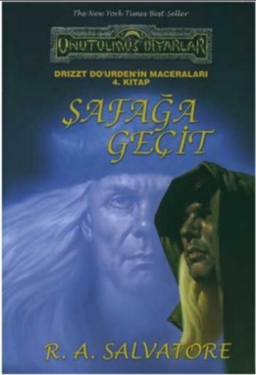 Şafağa Geçit - Drizzt Do'urden'in Maceraları 4. Kitap