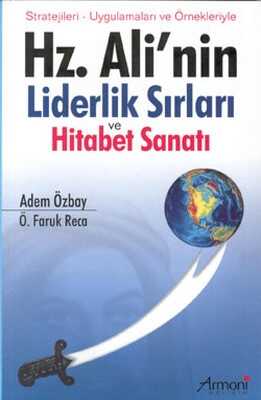 Hz.Ali'nin Liderlik Sırları ve Hitabet Sanatı