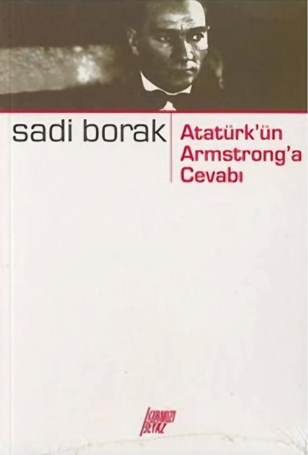 Atatürk'ün Armstrong'a Cevabı