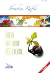 Bana Bir Harf Öğretenin