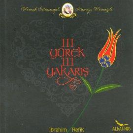 111 Yürek 111 Yakarış