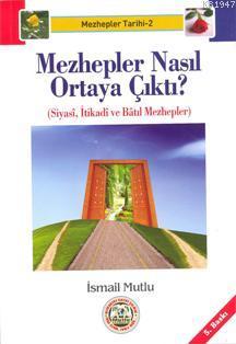 Mezhepler Nasıl Ortaya Çıktı?