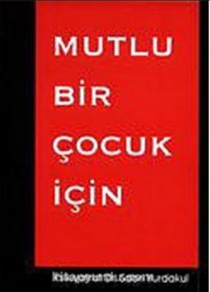 Mutlu Bir Çocuk İçin — Reşat Sabri Yurdakul