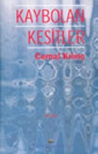 Kaybolan Kesitler