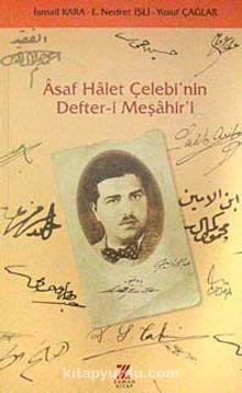 Asaf Halet Çelebi'nin Defter-i Meşâhir'i