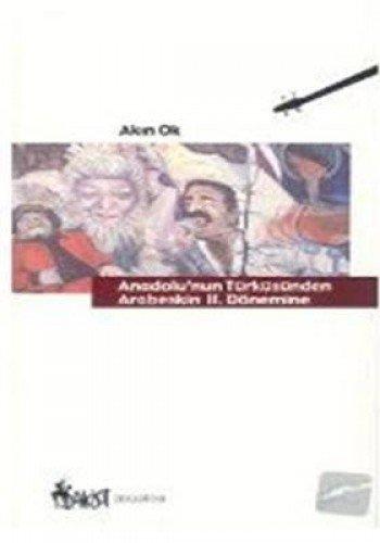 Anadolu'nun Türküsünden Arabeskin II. Dönemine