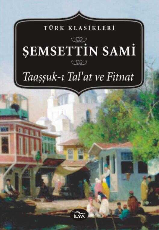 Taaşşuk-ı Tal’at ve Fitnat