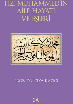 Hz. Muhammed'in Aile Hayatı ve Eşleri