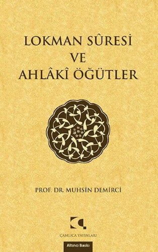 Lokman Suresi ve Ahlaki Öğütler