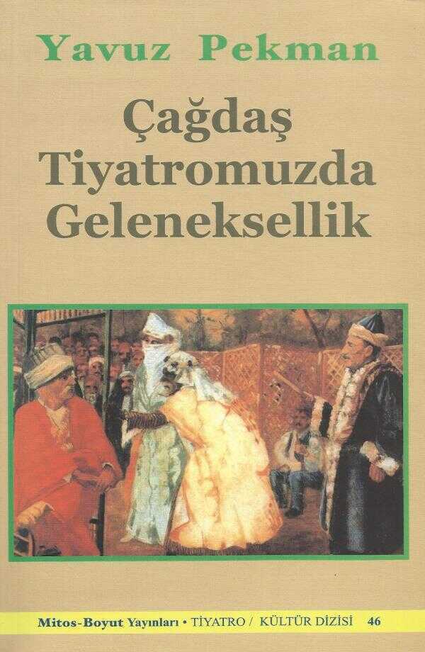 Çağdaş Tiyatromuzda Geleneksellik