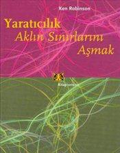 Yaratıcılık Aklın Sınırlarını Aşmak