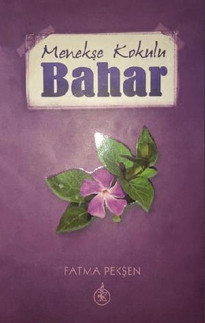 Menekşe Kokulu Bahar