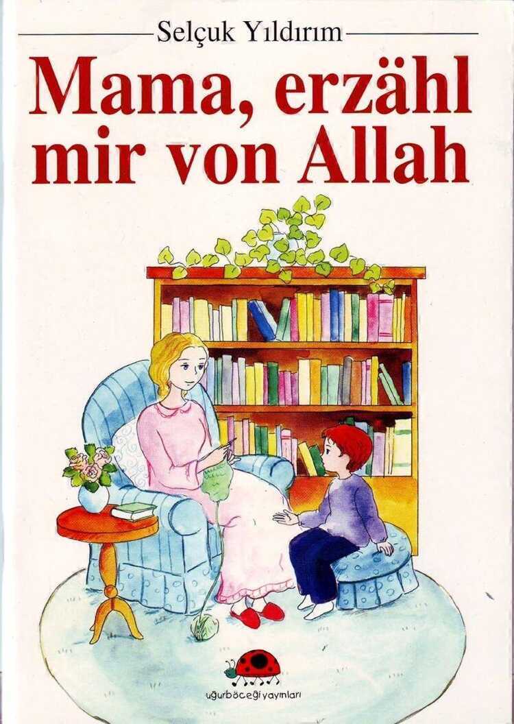 Mama, erzähl mir von Allah — Selçuk Yıldırım