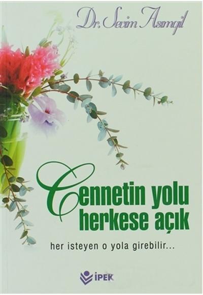 Cennetin Yolu Herkese Açık