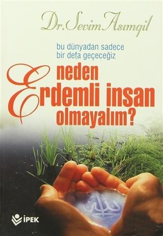 Neden Erdemli İnsan Olmayalım?