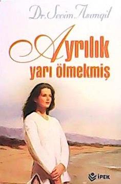 Ayrılık Yarı Ölmekmiş