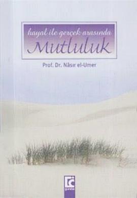 Hayal ile Gerçek Arasında Mutluluk