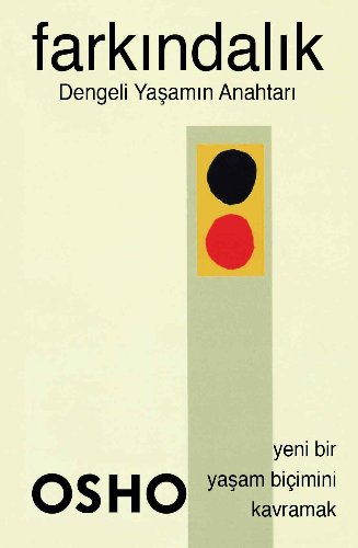Farkındalık Dengeli Yaşamanın Anahtarı