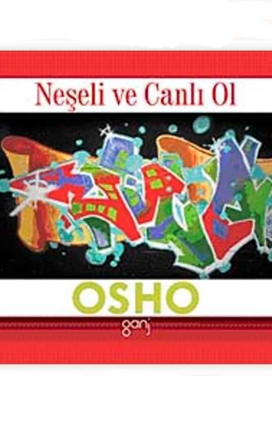 Neşeli ve Canlı Ol