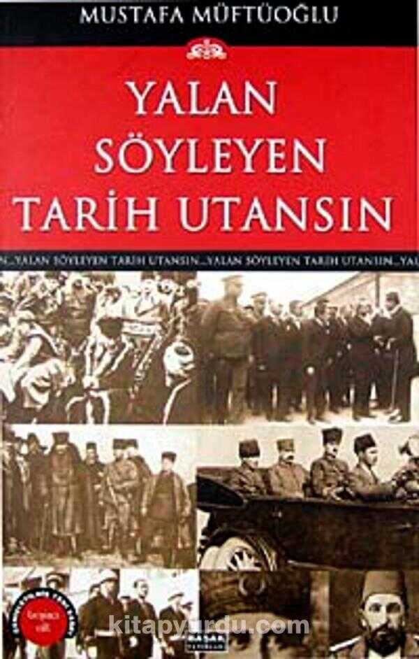 Yalan Söyleyen Tarih Utansın - 5. Cilt