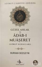 Güzel Ahlak ve Adab-I Muaşeret