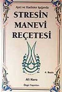 Stresin Manevi Reçetesi