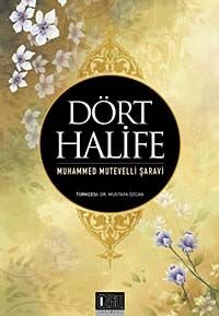 Dört Halife — Muhammed Mütevelli Şaravi