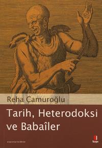 Tarih, Heterodoksi ve Babailer
