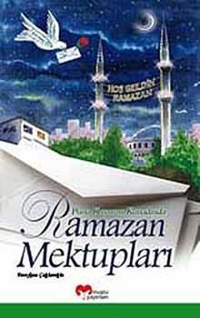 Posta Kuşunun Kanadında Ramazan Mektupları
