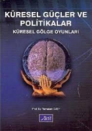 Küresel Güçler ve Politikalar