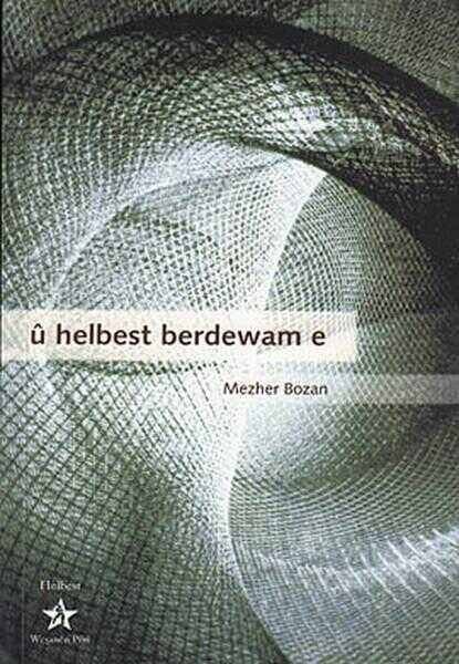 Û Helbest Berdewam E