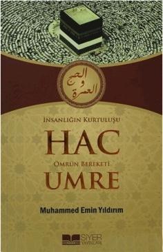İnsanlığın Kurtuluşu Hac Ömrün Bereketi Umre