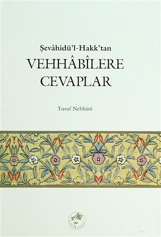Şevahidü'l-Hakk'tan Vehhabilere Cevaplar