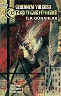 Cehennem Yolcusu Constantine: İlk Günahlar Cilt 1