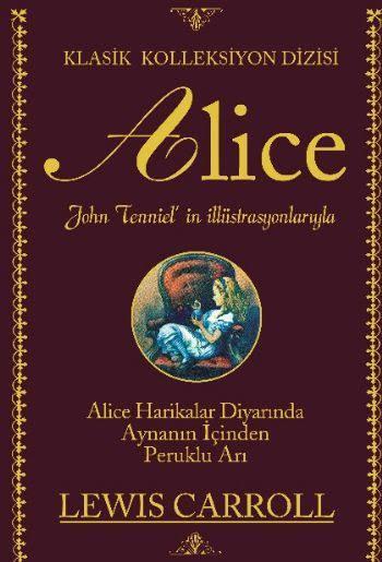 Alice Harikalar Diyarında / Aynanın İçinden / Peruklu Arı