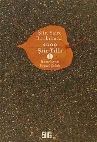 Şiir Şaire Bırakılmaz! 2009 Şiir Yıllığı 1