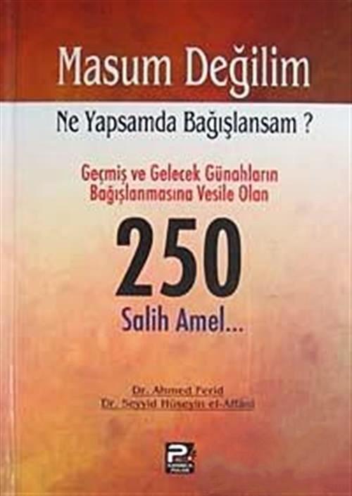 Masum Değilim Ne Yapsam da Bağışlansam?